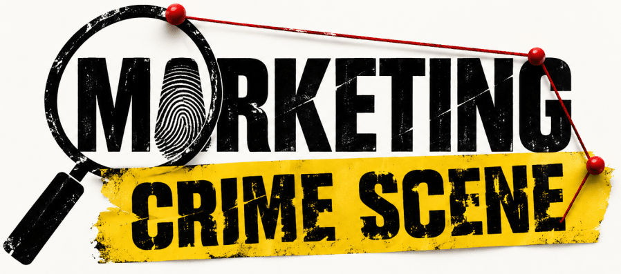 Marketing Crime Scene